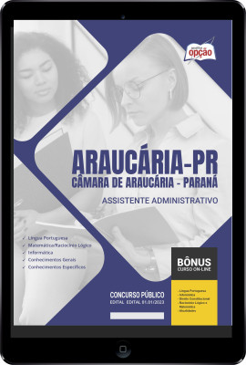 Apostila Câmara de Araucária - PR em PDF - Assistente Administrativo