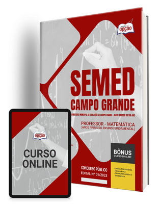 Apostila SEMED Campo Grande - MS Professor - Matemática (Anos Finais do Ensino Fundamental)