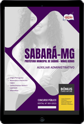 Apostila Prefeitura de Sabará - MG em PDF - Auxiliar Administrativo