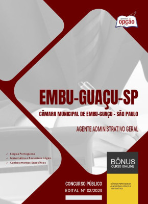 Apostila Câmara de Embu-Guaçu - SP - Agente Administrativo Geral