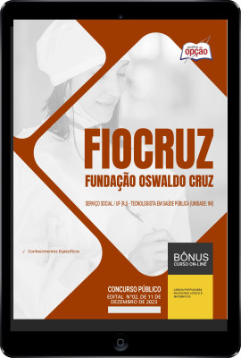 Apostila Fiocruz em PDF - Serviço Social/UF (RJ) - Tecnologista em Saúde Pública (Unidade: INI)