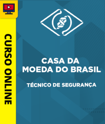 Curso Casa da Moeda - Técnico de Segurança