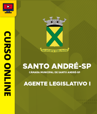 Curso Câmara Municipal de Santo André-SP - Agente Legislativo I