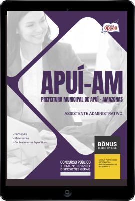 Apostila Prefeitura de Apuí - AM em PDF Assistente Administrativo 2024