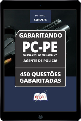 Caderno de Questões PC-PE - Agente de Polícia - 450 Questões Gabaritadas em PDF