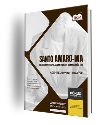 Apostila Prefeitura de Santo Amaro - MA 2024 - Agente Administrativo