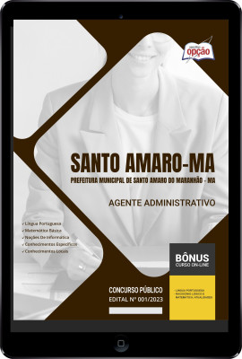 Apostila Prefeitura de Santo Amaro - MA em PDF - Agente Administrativo 2024