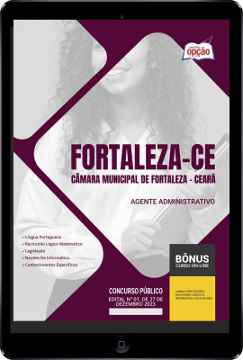 Apostila Câmara de Fortaleza - CE em PDF - Agente Administrativo 2024