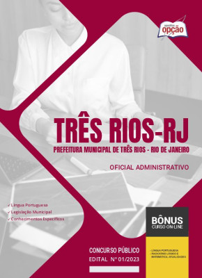 Apostila Prefeitura de Três Rios - RJ 2024 Oficial Administrativo