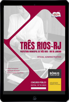 Apostila Prefeitura de Três Rios - RJ em PDF Oficial Administrativo 2024