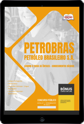 Apostila Petrobras em PDF - Comum a Todas as Ênfases - Conhecimentos Básicos 2024