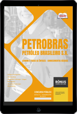 Apostila Petrobras em PDF - Comum a Todas as Ênfases - Conhecimentos Básicos 