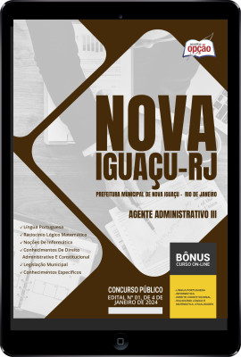Apostila Prefeitura de Nova Iguaçu - RJ em PDF - Agente Administrativo III 2024