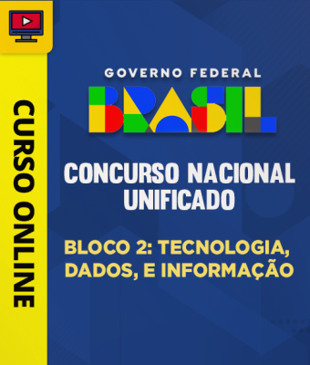 Concurso Nacional Unificado (CNU) - Bloco 2: Tecnologia, Dados e Informação