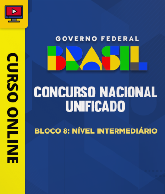 Concurso Nacional Unificado (CNU) - Bloco 8: Nível Intermediário