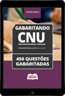 Caderno CNU - Conhecimentos Gerais - Blocos 1 a 7 - 450 Questões Gabaritadas em PDF