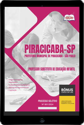 Apostila Prefeitura de Piracicaba - SP em PDF - Professor Substituto de Educação Infantil 2024