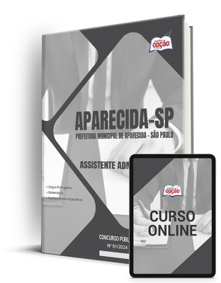 Apostila Prefeitura de Aparecida - SP 2024 - Assistente Administrativo