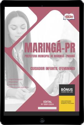 Apostila Prefeitura de Maringá - PR em PDF - Cuidador Infantil (Feminino) 2024