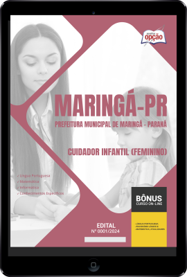 Apostila Prefeitura de Maringá - PR em PDF - Cuidador Infantil (Feminino) 