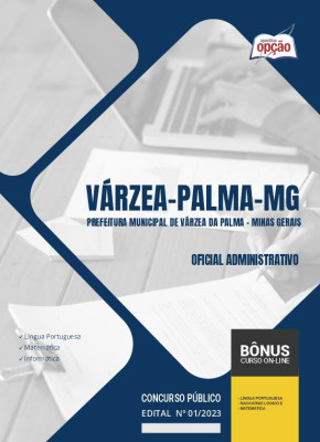 Apostila Prefeitura de Várzea da Palma - MG  - Oficial Administrativo
