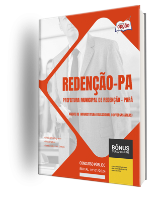 Apostila Prefeitura de Redenção - PA 2024 - Agente de Infraestutura Educacional I (Diversas Áreas)
