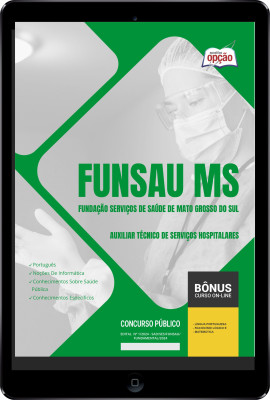 Apostila FUNSAU-MS em PDF - Auxiliar Técnico de Serviços Hospitalares 2024