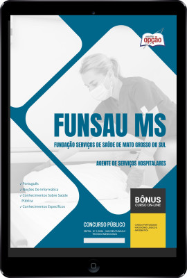 Apostila FUNSAU-MS em PDF - Agente de Serviços Hospitalares 2024
