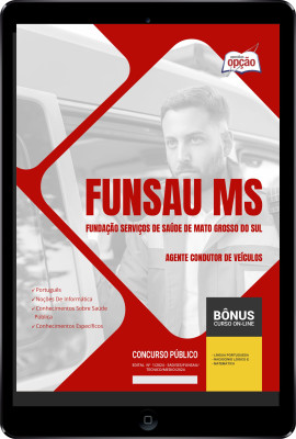 Apostila FUNSAU-MS em PDF - Agente Condutor de Veículos 2024