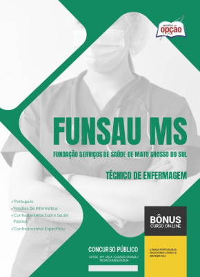 Apostila FUNSAU-MS 2024 - Técnico de Enfermagem