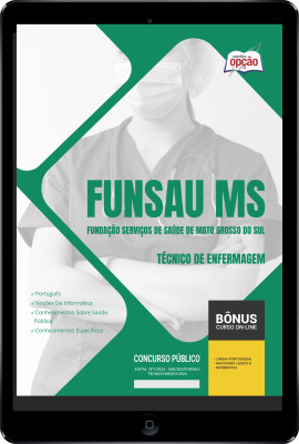 Apostila FUNSAU-MS em PDF - Técnico de Enfermagem 2024