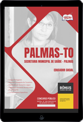 Apostila Prefeitura de Palmas - TO (SMS Palmas) em PDF - Educador Social 