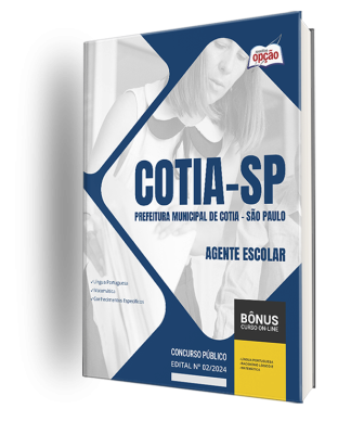 Apostila Prefeitura de Cotia - SP 2024 - Agente Escolar