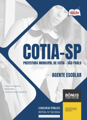 Apostila Prefeitura de Cotia - SP 2024 - Agente Escolar