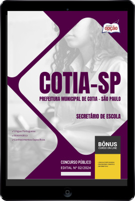 Apostila Prefeitura de Cotia - SP em PDF - Secretário de Escola 2024