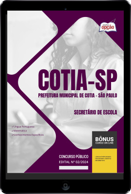 Apostila Prefeitura de Cotia - SP em PDF - Secretário de Escola 
