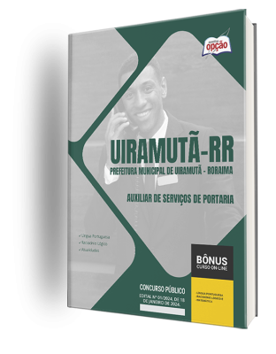 Apostila Prefeitura de Uiramutã - RR 2024 - Auxiliar de Serviços de Portaria