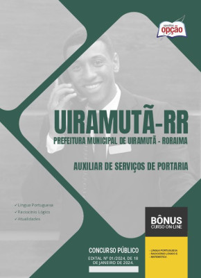 Apostila Prefeitura de Uiramutã - RR 2024 - Auxiliar de Serviços de Portaria
