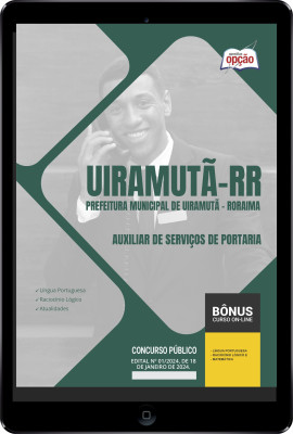 Apostila Prefeitura de Uiramutã - RR em PDF - Auxiliar de Serviços de Portaria 