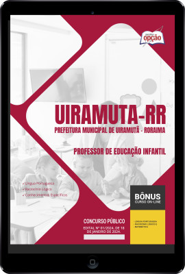 Apostila Prefeitura de Uiramutã - RR em PDF - Professor de Educação Infantil 2024