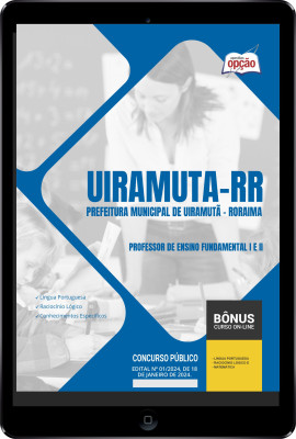 Apostila Prefeitura de Uiramutã - RR em PDF - Professor de Ensino Fundamental I e II 2024