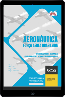 Apostila Aeronáutica - Força Aérea Brasileira em PDF 2024 - Academia da Força Aérea (AFA) - Oficiais Aviadores, Intendentes e de Infantaria