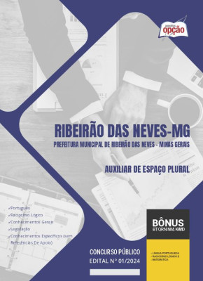 Apostila Prefeitura de Ribeirão das Neves - MG 2024 - Auxiliar de Espaço Plural