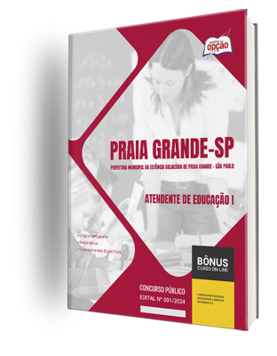 Apostila Prefeitura de Praia Grande - SP 2024 - Atendente de Educação I