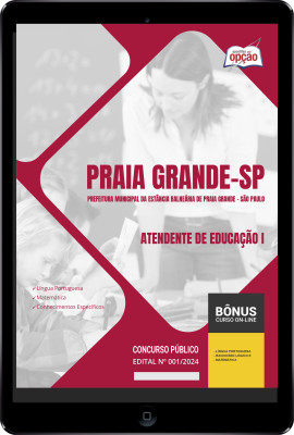 Apostila Prefeitura de Praia Grande - SP em PDF - Atendente de Educação I 2024