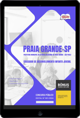 Apostila Prefeitura de Praia Grande - SP em PDF - Educador de Desenvolvimento Infanto Juvenil 2024