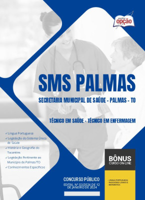 Apostila Prefeitura de Palmas - TO (SMS Palmas) 2024 - Técnico em Saúde - Técnico em Enfermagem