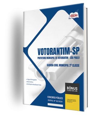 Apostila Prefeitura de Votorantim - SP 2024 - Guarda Civil Municipal 2ª Classe