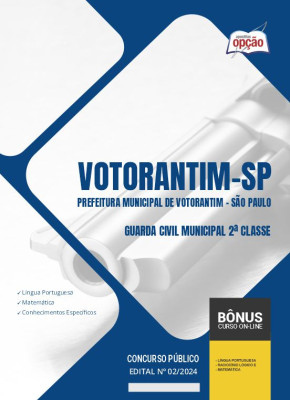 Apostila Prefeitura de Votorantim - SP 2024 - Guarda Civil Municipal 2ª Classe