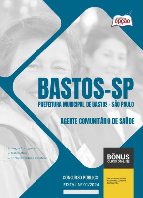 Apostila Prefeitura de Bastos - SP 2024 - Agente Comunitário de Saúde